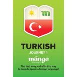 Turkish On the Go  Journey 1, Mango Languages