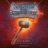 The Forever Court Knights of the Bor..., Dave Rudden