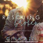 Rescuing Broken, Gina Azzi