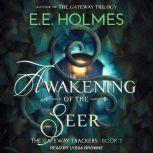 Awakening of the Seer, EE Holmes