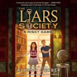 A Risky Game The Liars Society 2, Alyson Gerber
