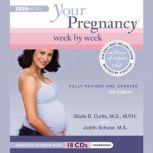 Your Pregnancy Week by Week, Glade B. Curtis; Judith Schuler