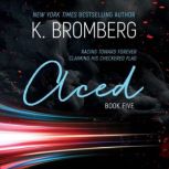 Aced, K. Bromberg