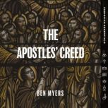 The Apostles Creed, Ben Myers