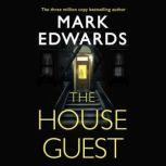 The House Guest, Mark Edwards