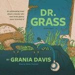 Dr. Grass, Grania Davis