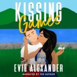 Kissing Games, Evie Alexander