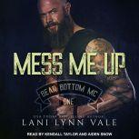 Mess Me Up, Lani Lynn Vale