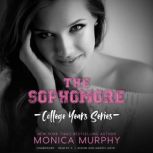 The Sophomore, Monica Murphy