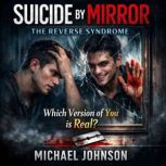 Suicide by Mirror The Reverse Syndro..., Vu Hung Viet