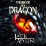 The Blood of a Dragon, Jack Adkins