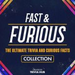 Fast  Furious  The Ultimate Trivia ..., Trivia Hub