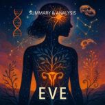 Eve Book Summary  Analysis, Alexander Pike