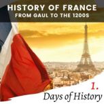 History of France, Days of History