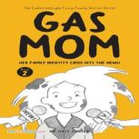 Gas Mom, Mr. Nate Gunter