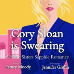Cory Sloan is Swearing, Jamey Moody