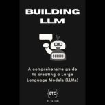 Building Your Own Large Language Mode..., Et Tu Code