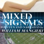 Mixed Signals, William Mangieri