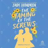 The Taming of the Screws, Jade Hendren