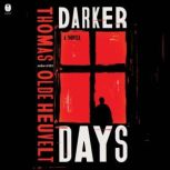 Darker Days, Thomas Olde Heuvelt