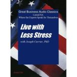 Live with Less Stress, Joseph Currier