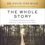 The Whole Story, Dr.  David Jeremiah