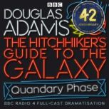 The Hitchhikers Guide To The Galaxy..., Douglas Adams