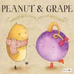 Peanut and Grape, Kathy Knight