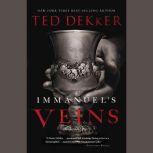 Immanuel's Veins, Ted Dekker
