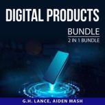 Digital Products Bundle, 2 in 1 Bundl..., G.H. Lance