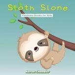 Sloth Slone Kindness Books for Kids Assiduousness, Aaron Chandler