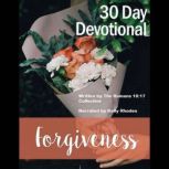 30 Day Devotional on Forgiveness, The Romans 1017 Collective