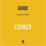 Guide to Michael Pollan's Cooked by Instaread, Instaread