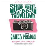 Shine Until Tomorrow, Carla Malden