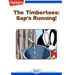 Saps Running, Highlights for Children