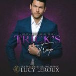 Tricks Trap, Lucy Leroux
