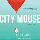 City Mouse, Stacey Lender