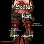 Robots of Red and Rust, Sarah Howlett