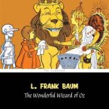 Wonderful Wizard of Oz, The The Wiza..., L. Frank Baum