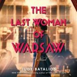 The Last Woman of Warsaw, Judy Batalion