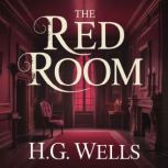 The Red Room, H. G. Wells
