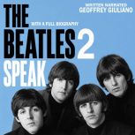 The Beatles Speak 2, Geoffrey Giuliano
