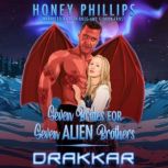 Drakkar, Honey Phillips