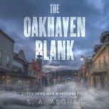 The Oakhaven Blank, S. A. Asghar