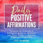 Daily Positive Affirmations, Lily Harper