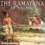 THE RAMAYANA OF VALMIKI, Valmiki Ramayana