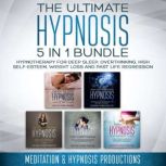 The Ultimate Hypnosis 5in1 Bundle, Meditation