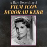 A Rare Recording of Film Icon Deborah..., Deborah Kerr