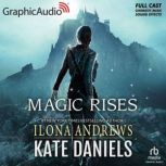 Magic Rises Dramatized Adaptation, Ilona Andrews