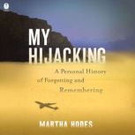 My Hijacking, Martha Hodes